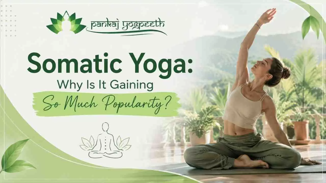 What Is Somatic Yoga? Benefits, Practices and Why It’s Becoming So Popular