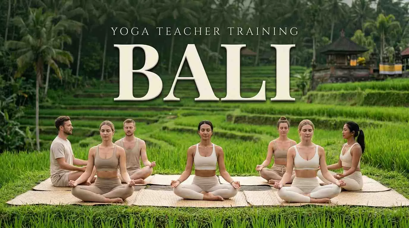 Best Yoga Teacher Training in Bali - 200 & 300 Hour YTTC Guide